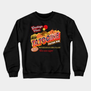 Greetings From Tatooine Dks Crewneck Sweatshirt